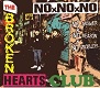 BROKEN HEARTS CLUB/NOxNOxNO -NO ANSWER NO REASON NO PROBLEM-
