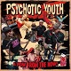 PSYCHOTIC YOUTH/A POW FROM THE NOW!w𐶂!!x
