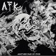 A.F.K. (AARGH FUCK KILL)/ANOTHER PAIR OF EYES (BLACK)