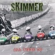 SKIMMER/ALL FIRED UP