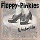 FLOPPY-PINKIES/UMBRELLA