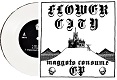 FLOWER CITY/MAGGOTS CONSUME EP (LTD.100 WHITE)