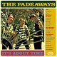 FADEAWAYS/ITS ABOUT TIME