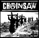 CHAINSAW/WHEN WILL WE DIE?