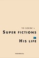 YO SOEDA/添田陽/SUPER FICTIONS in HIS LIFE