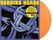 BURNING HEADS/S-T (LTD.300 ORANGE)