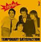 RPMs/TEMPORARY SATISFACTION (LTD.400)