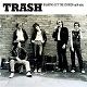 TRASH/BASHING OUT THE CHORDS 1976-1979