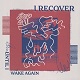 I RECOVER/UNTIL I WAKE AGAIN