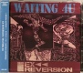 EX REVERSION/WAITING 4U