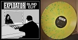 EXPLOATOR/BLIND ELIT (LTD.100 YELLOW SPLATTER/2nd PRESS)