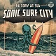 SONIC SURF CITY /VICTORY AT SEA