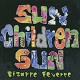 SUN CHILDREN SUN/BIZZARRE FEVERRE (LTD.500 カラー盤)