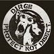 DIRGE/PROTECT NOT DISECT.