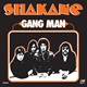 SHAKANE/GANG MAN