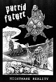 PUTRID FUTURE/NIGHTMARE REALITY (LTD.150)