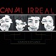 CANAL IRREAL/SOMEONE ELSE'S DANCE