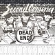 DEAD ENDS/SECOND COMING