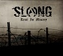 SLANG/REST IN MISERY