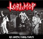 LORIMOP(bv)/RE:BIRTH/EARLY DAYS (DIGIPACK CD)