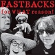 FASTBACKS/for WHAT reason! (fWpbNCD)