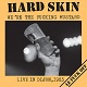 HARD SKIN/WE'RE THE FUCKING MUSTARD - LIVE IN DIJON 1983
