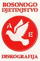 BOSONOGO DJETINJSTVO/DISKOGRAFIJA (LTD.120)