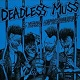 DEADLESS MUSS/5 YEARS IMPRISONMENT + 7 TRACKS [2025 EDITION]