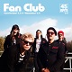 FAN CLUB/AIN'T NO SAINT EP + STIMULATION EP