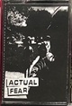 ACTUAL FEAR/S-T (DEMO)
